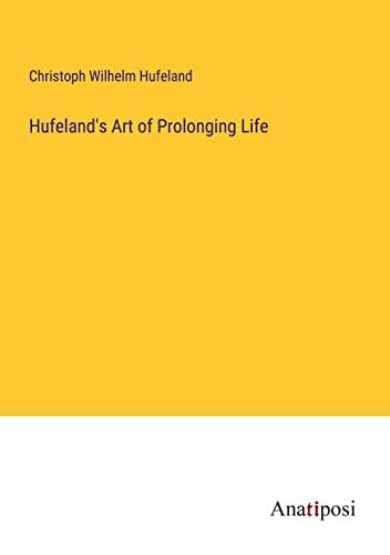 Hufeland's Art of Prolonging Life