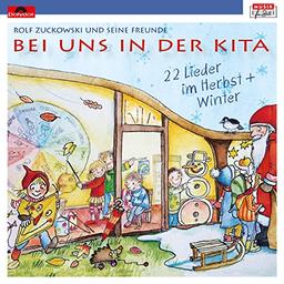 Bei Uns in der Kita-22 Lieder im Herbst & Winter