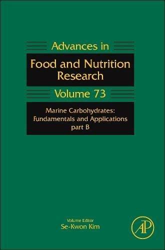 Marine Carbohydrates: Fundamentals and Applications, Part B (Volume 73) (Advances in Food and Nutrition Research (Volume 73))