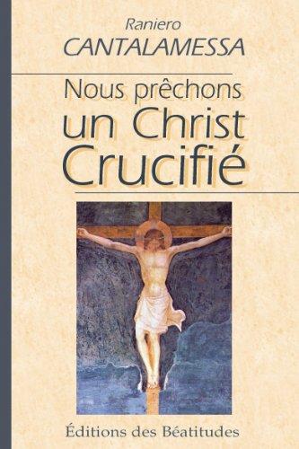 Nous prêchons un Christ crucifié : méditations pour le Vendredi Saint dans la Basilique Saint-Pierre