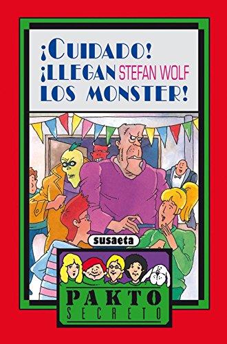 ¡Cuidado! ¡llegan los Monster! (Pakto Secreto)