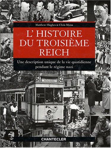 L'histoire du Troisième Reich : une description unique de la vie quotidienne pendant le régime nazi