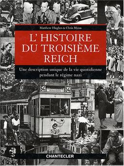 L'histoire du Troisième Reich : une description unique de la vie quotidienne pendant le régime nazi