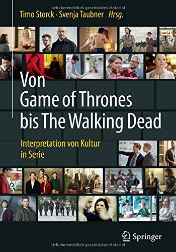 Von Game of Thrones bis The Walking Dead: Interpretation von Kultur in Serie