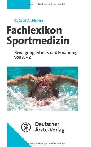 Fachlexikon Sportmedizin: Bewegung, Fitness und Ernährung von A-Z