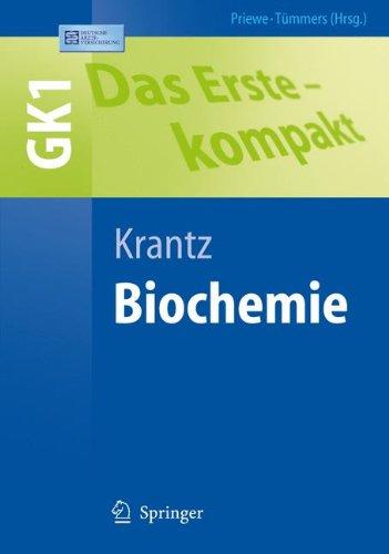 Das Erste - kompakt: Biochemie - GK1 (Springer-Lehrbuch)