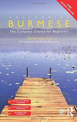 Colloquial Burmese: The Complete Course for Beginners (Colloquial Series (Book Only))