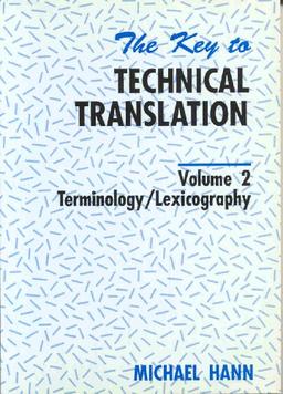 The Key to Technical Translation: Terminology/Lexicography: 2