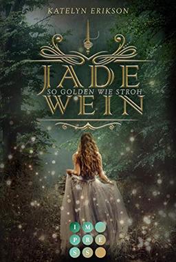 Jadewein 1: So golden wie Stroh: Märchenhafte Fantasy (1)