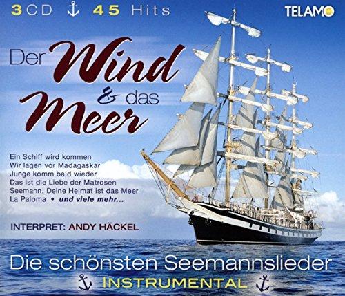 Wind Und Das Meer-Die Schönsten Seemannslieder Ins