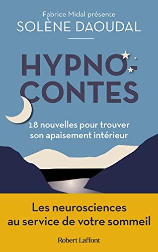 Hypnocontes : 18 nouvelles pour trouver son apaisement intérieur