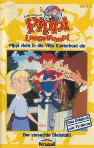 Pippi zieht in die Villa Kunterbunt ein / Der versuchte Diebstahl [Musikkassette] [Musikkassette]