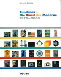 Timelines - Die Kunst der Moderne. 1870-2000