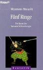 Fünf Ringe: Die Kunst des Samurai-Schwert-Weges (Knaur Taschenbücher. Esoterik)