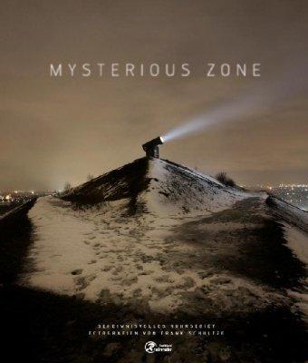 Mysterious Zone - Geheimnisvolles Ruhrgebiet