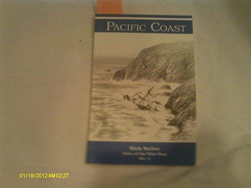 Pacific Coast (Tales of the Wild West Series)