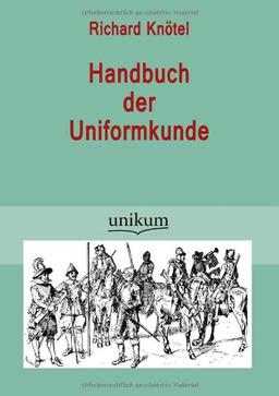 Handbuch der Uniformkunde