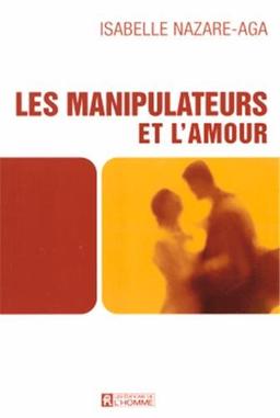 Les manipulateurs et l'amour