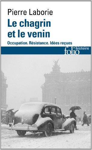 Le chagrin et le venin : occupation, Résistance, idées reçues