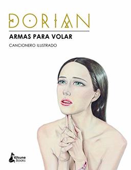 Armas para volar : cancionero ilustrado (Cancioneros ilustrados, Band 1)