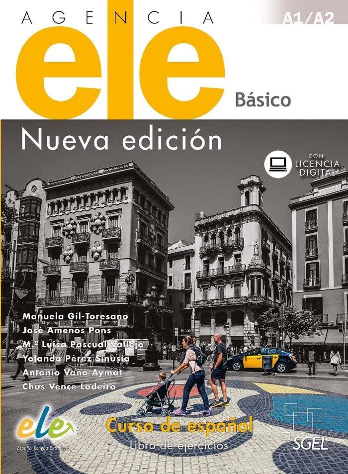 Agencia ELE Basico A1+A2 Cwiczenia nueva edicion: Curso de Espanol : Libro de Ejercicios (Agencia ELE Nueva Edicion)