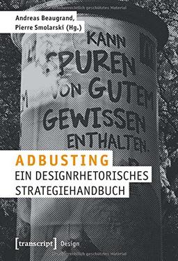 Adbusting: Ein designrhetorisches Strategiehandbuch