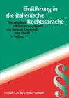 Einführung in die italienische Rechtssprache: L' italiano giuridico