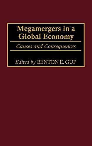 Megamergers in a Global Economy: Causes and Consequences