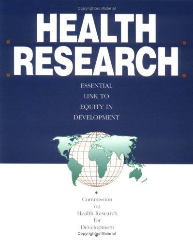 Health Research: Essential Link to Equity in Development