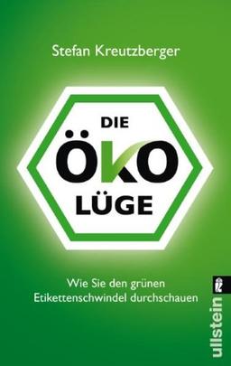 Die Öko-Lüge: Wie Sie den grünen Etikettenschwindel durchschauen