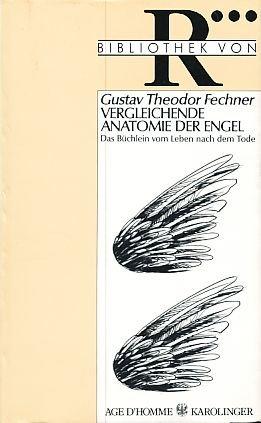 Vergleichende Anatomie der Engel - Das Büchlein vom Leben nach dem Tode