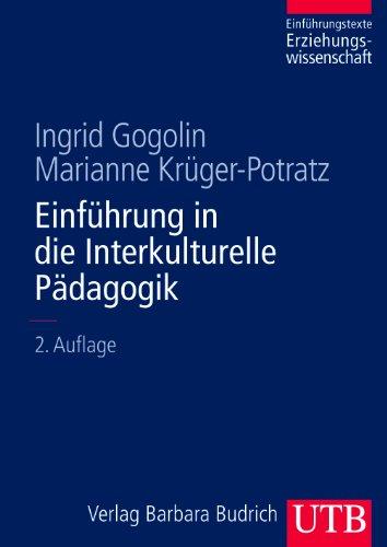 Einführung in die Interkulturelle Pädagogik. Einführungstexte Erziehungswissenschaft