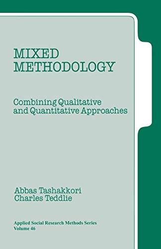 Mixed Methodology: Combining Qualitative and Quantitative Approaches (Applied Social Research Methods)