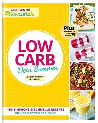 Abnehmen mit lowcarb.de – LOW CARB Dein Sommer: Leichter, schlanker & gesünder