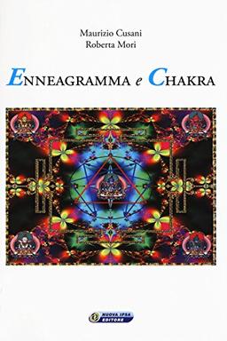 Enneagramma e chakra (Quaderni del Vivere meglio)