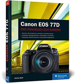 Canon EOS 77D: Das Handbuch zur Kamera