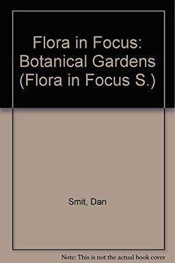 Botanical Gardens (Flora in Focus)