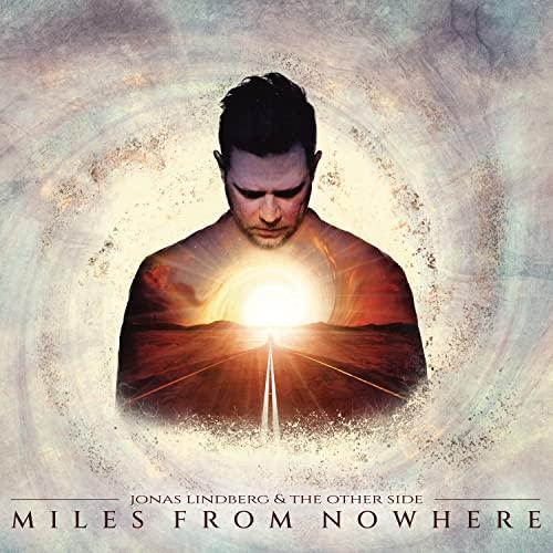 Miles From Nowhere (Ltd. CD Digipak)