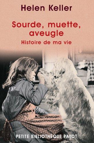 Sourde, muette, aveugle : histoire de ma vie