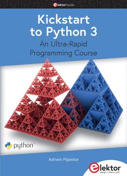 Kickstart to Python 3: An Ultra-Rapid Programming Course