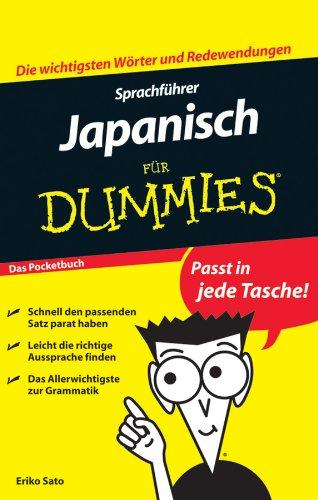 Sprachführer Japanisch für Dummies: Das Pocketbuch (Fur Dummies)