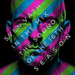 Sven Väth in the Mix: The Sound of the Sixteenth Season