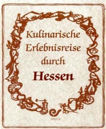 Kulinarische Erlebnisreise durch Hessen