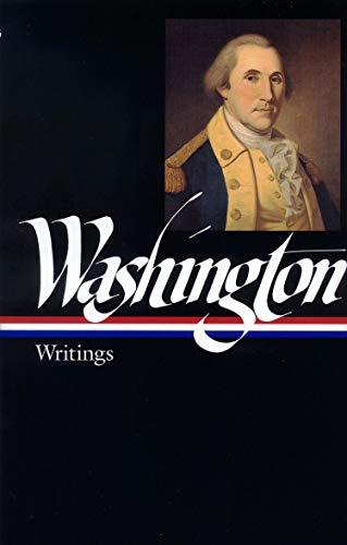 George Washington: Writings (LOA #91) (Library of America Founders Collection, Band 2)