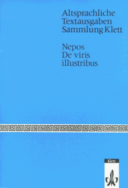 De viris illustribus. Lebensbeschreibungen berühmter Männer