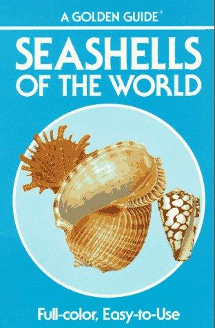 Seashells of the World: A Guide to the Better-Known Species (Golden Guide)