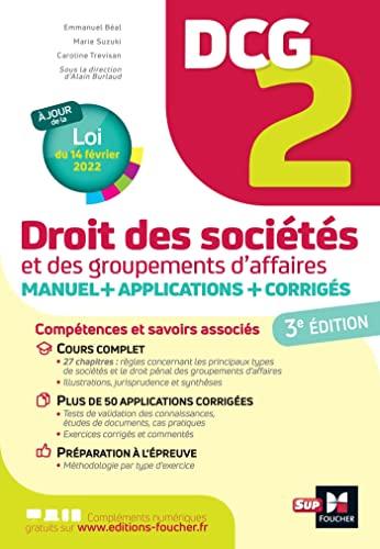 DCG 2, droit des sociétés et des groupements d'affaires : manuel + applications + corrigés