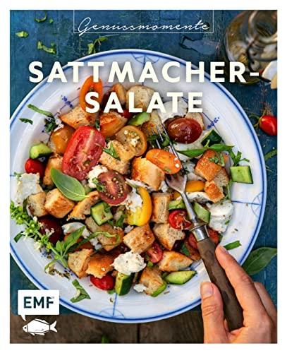 Genussmomente Sattmacher-Salate: Geniale Rezepte – von Meal-Prep bis Partygenuss: Bunter Linsensalat, Spaghettisalat mit Zuckermelone & Mozzarella, Lomi Lomi Salmon und mehr