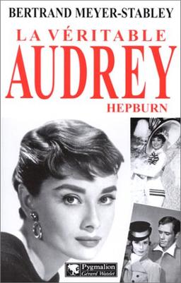 La véritable Audrey Hepburn