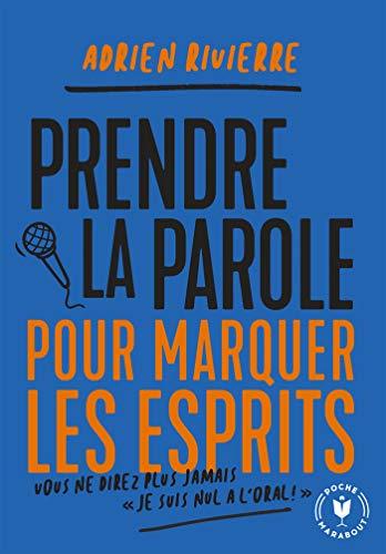 Prendre la parole pour marquer les esprits : vous ne direz plus jamais "Je suis nul à l'oral !"